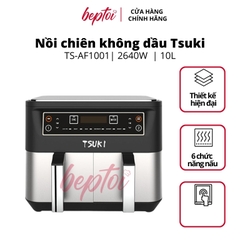 Nồi chiên không dầu 2 ngăn 10L Tsuki TS-AF1001