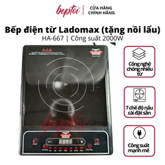 Bếp từ đơn Ladomax công suất 2000W, bếp điện từ mặt kiếng chịu lực  HA-667 (Tặng Kèm Nồi Lẩu)