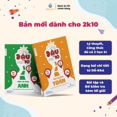 Sách Cùng Đậu vào 10 - Tổng ôn Toán, Văn, Anh Lớp 9 bám sát đề thi vào 10 theo chương trình mới