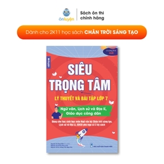 [Bộ Chân Trời] Sách Siêu trọng tâm Văn, Khoa học xã hội lớp 7 viết riêng cho bộ Chân trời sáng tạo - Nhà sách Ôn Luyện