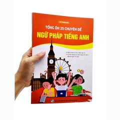 Tổng Ôn 25 Chuyên Đề Ngữ Pháp Tiếng Anh