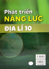 Phát Triển Năng Lực Địa Lí Lớp 10 (Chương Trình Mới)