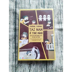 Phòng Tránh Tai Nạn Ở Trẻ Nhỏ - Bảo Vệ Trẻ Khỏi Những Sự Cố, Bắt Nạt, Lạm Dụng