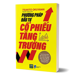 Phương Pháp Đầu Tư Cổ Phiếu Tăng Trưởng