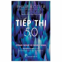 Tiếp Thị 5.0 - Công Nghệ Vị Nhân Sinh