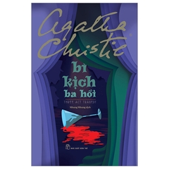 Bi Kịch Ba Hồi - Agatha Christie