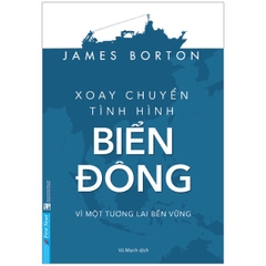 Xoay Chuyển Tình Hình Biển Đông