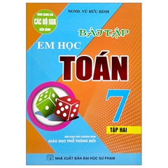 Bài Tập Em Học Toán 7 Tập 2 (Chương Trình GDPT Mới)