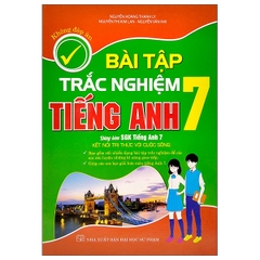 Bài Tập Trắc Nghiệm Tiếng Anh Lớp 7 - Không Đáp Án (Kết Nối Tri Thức Với Cuộc Sống)