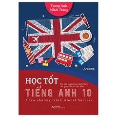 Học Tốt Tiếng Anh Lớp 10 Theo Chương Trình Global Success