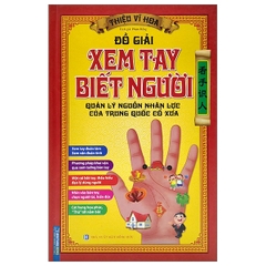 Đồ Giải Xem Tay Biết Người - Quản Lý Nguồn Nhân Lực Của Trung Quốc Cổ Xưa