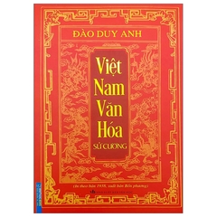 Việt Nam Văn Hóa Sử Cương (In Theo Bản 1938, Xuất Bản Bốn Phương)