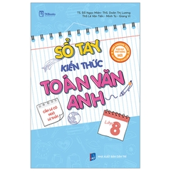 Sổ Tay Kiến Thức Toán Văn Anh Lớp 8