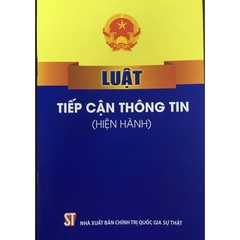 Luật Tiếp Cận Thông Tin (Hiện Hành)