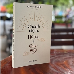 Chánh Niệm, Hỷ Lạc Và Giác Ngộ