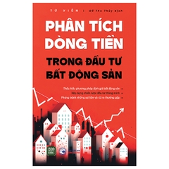 Phân Tích Dòng Tiền Trong Đầu Tư Bất Động Sản