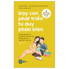 Dạy Con Phát Triển Tư Duy Phản Biện