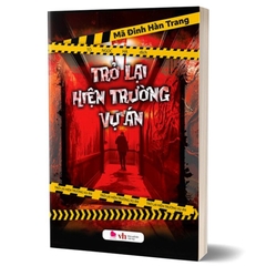 Trở Lại Hiện Trường Vụ Án