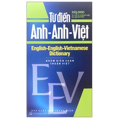 Từ Điển Anh - Anh - Việt 225.000 Từ