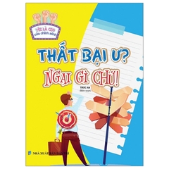 Tôi Là CEO Của Chính Mình - Thất Bại Ư - Ngại Gì Chứ