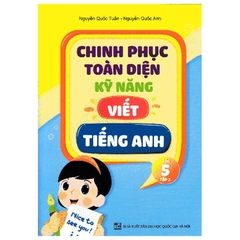 Chinh Phục Toàn Diện Kỹ Năng Viết Tiếng Anh Lớp 5 Tập 2