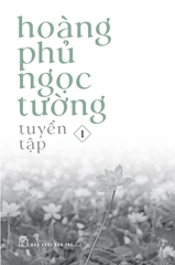 Combo 3 Cuốn Hoàng Phủ Ngọc Tường Tuyển Tập