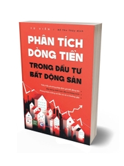 Phân Tích Dòng Tiền Trong Đầu Tư Bất Động Sản