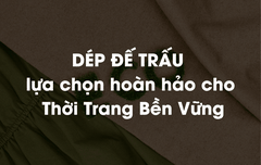 Tại sao dép đế trấu là lựa chọn hoàn hảo cho người yêu thời trang bền vững?