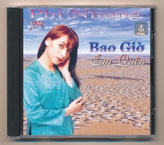 Yêu CD1 - Bao Giờ Em Quên - Phi Nhung (TBD)