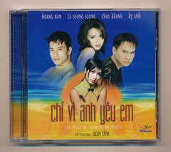 Diễm Xưa CD150 - Chỉ Vì Anh Yêu Em - The Best Of Chinese Melodies
