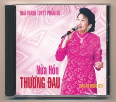 Hương Xưa CD - Nửa Hồn Thương Đau - Thái Thanh tuyệt phẩm 5