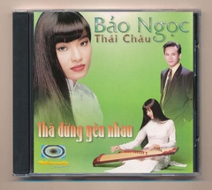 Tektronic CD - Thà Đừng Quen Nhau - Thái Châu - Bảo Ngọc (ADCA) KGTUS
