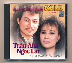 NDBD GOLD CD1 - Trôi Vào Biển Mộng - Ngọc Lan - Tuấn Anh