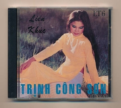 LT CD6 - Liên Khúc Trịnh Công Sơn (Thanh Lan - Thu Hà - Sỹ Đan - Phương Thảo) (Technidisc) KGTUS