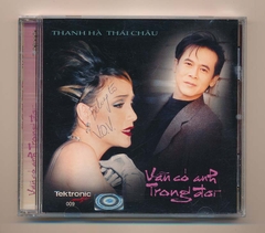 Tektronic CD9 - Vẫn Có Anh Trong Đời - Thanh Hà - Thái Châu