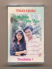 Thùy Dương Tape 3 - Vẫn Mãi Yêu Em - Thái Châu (KGTUS)