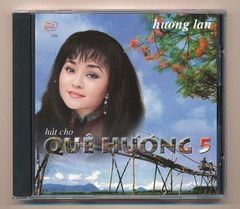 Tình CD26 - Hát Cho Quê Hương 5 - Hương Lan (Trầy) KGTUS