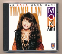 Thanh Lan CD3 - Nụ Hồng Mong Manh - Mon Ami - Thanh Lan (Phôi Số) KGDH