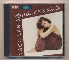 Mây CD - Yêu Dấu Khôn Nguôi - Ngọc Lan 8 (IDM ĐEN) KGPTVL