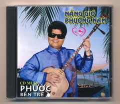 Phước Bến Tre CD - Nắng Gió Phương Nam (Tân Cổ)
