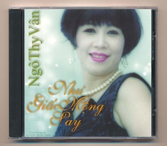 Ngô Thy Vân CD - 10 Ca Khúc Phổ Từ Thơ Ngô Thy Vân - Như Giấc Mộng Say