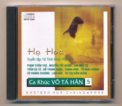 Eastern Music CD - Ca Khúc Võ Tá Hân 5 - Hạ Hoa