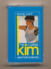 Hương Xưa Tape 2 - Người Tình Và Mùa Thu - Carol Kim (KGTUS)