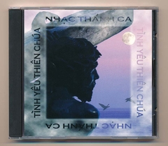 Ca Dao CD - Tình Yêu Thiên Chúa (Nhạc Thánh Ca) KGTUS