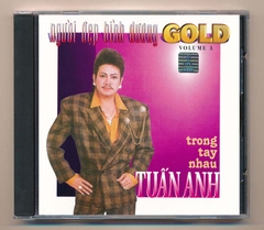 NDBD GOLD CD3 - Trong Tay Nhau - Tuấn Anh