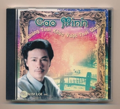 Kim Lợi CD - Những Tình Khúc Vượt Thời Gian - Cao Minh
