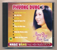 Nhạc Vàng CD31 - Nắng Đẹp Miền Nam - Phương Dung 3