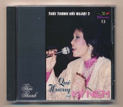 Diễm Xưa CD13 - Quê Hương Và Kỷ Niệm - Thái Thanh 2 (IDM) KGTUS
