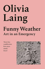Funny Weather: Art in an Emergency