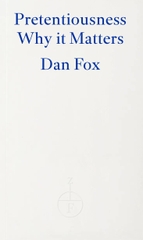 Pretentiousness: Why It Matters